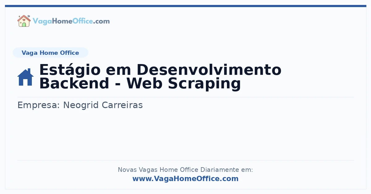 Vaga Home Office: Estágio em Desenvolvimento Backend - Web Scraping | Quero Home