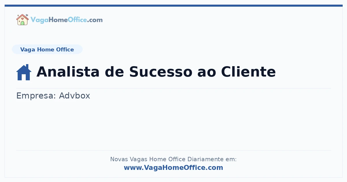 Vaga Home Office: Analista de Sucesso ao Cliente | Quero Home