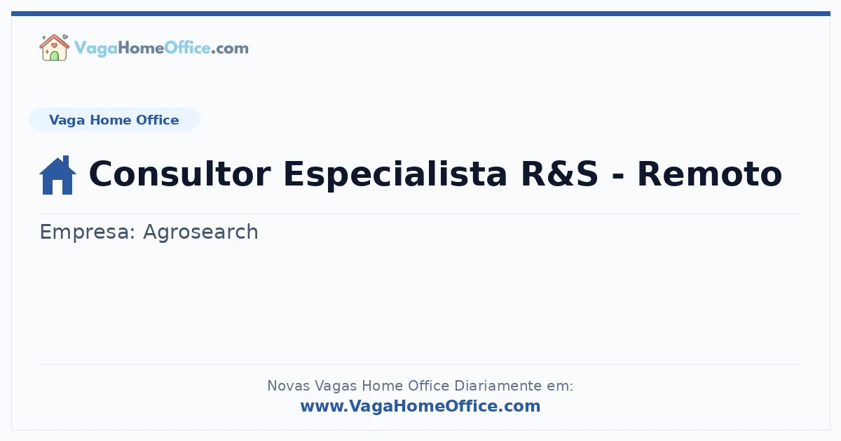 Vaga Home Office: Consultor Especialista R&S - Remoto | Quero Home