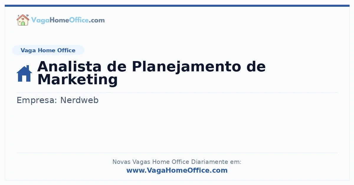 Vaga Home Office: Analista de Planejamento de Marketing | Quero Home