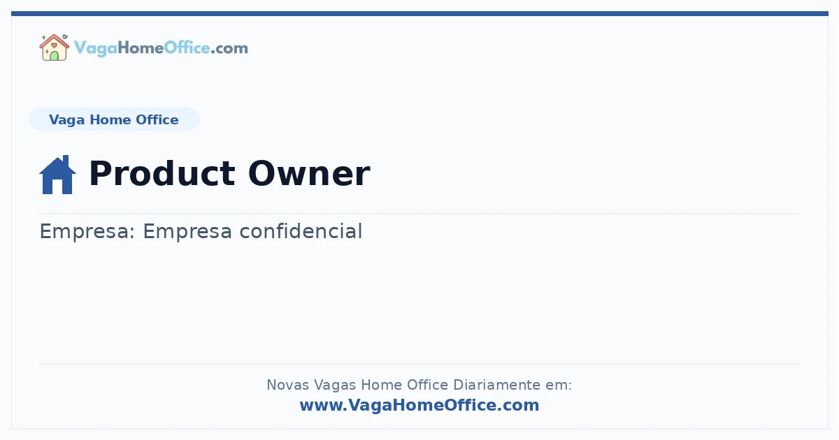Vaga Home Office: Product Owner | Quero Home