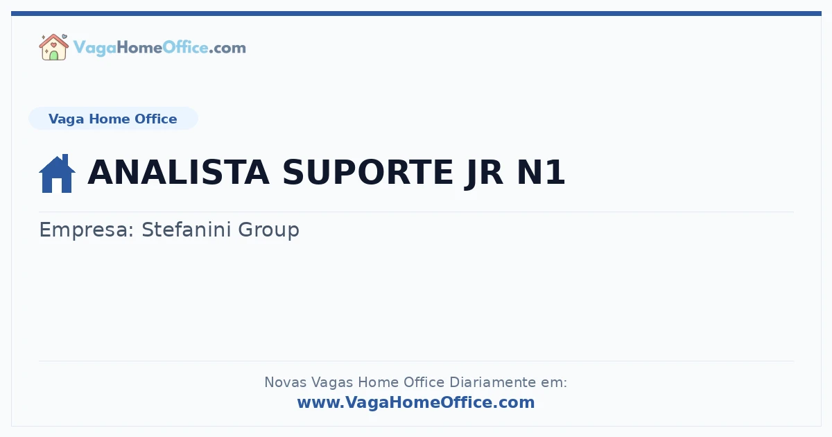 ANALISTA SUPORTE JR N1