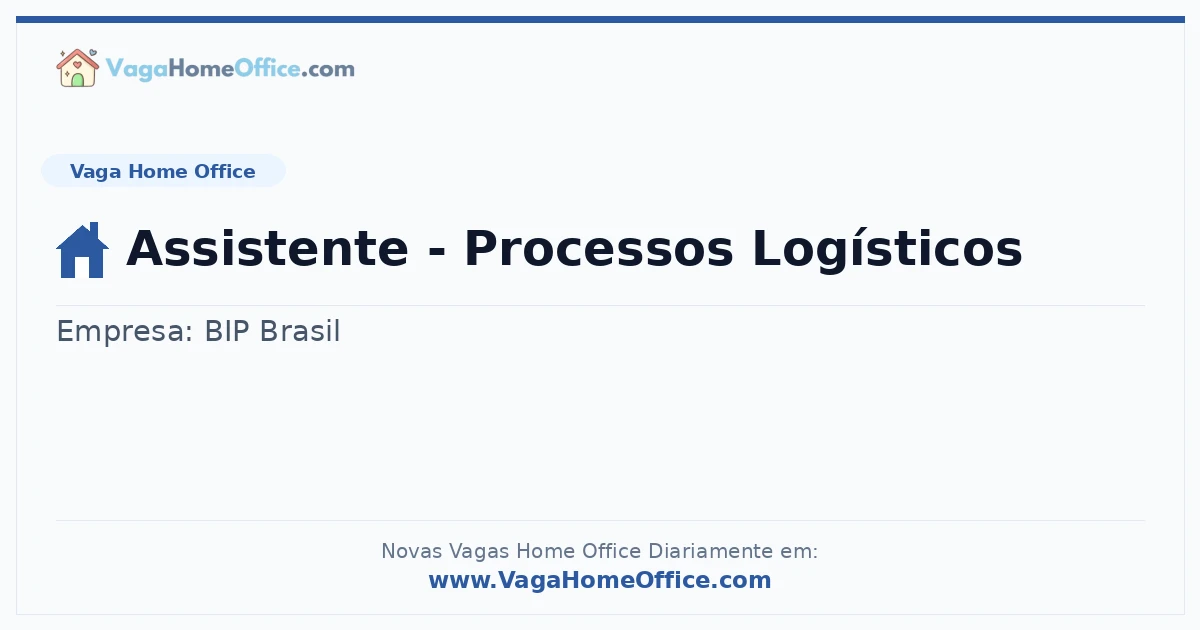 Assistente - Processos Logísticos