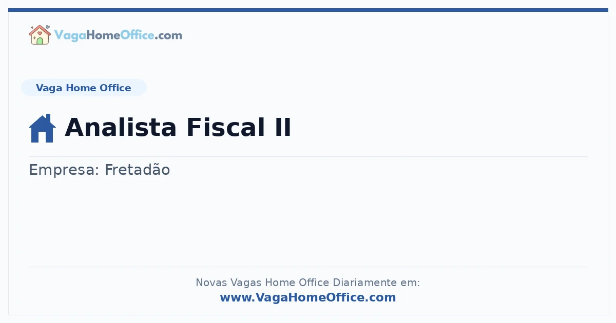 Vaga Home Office: Analista Fiscal II | Quero Home