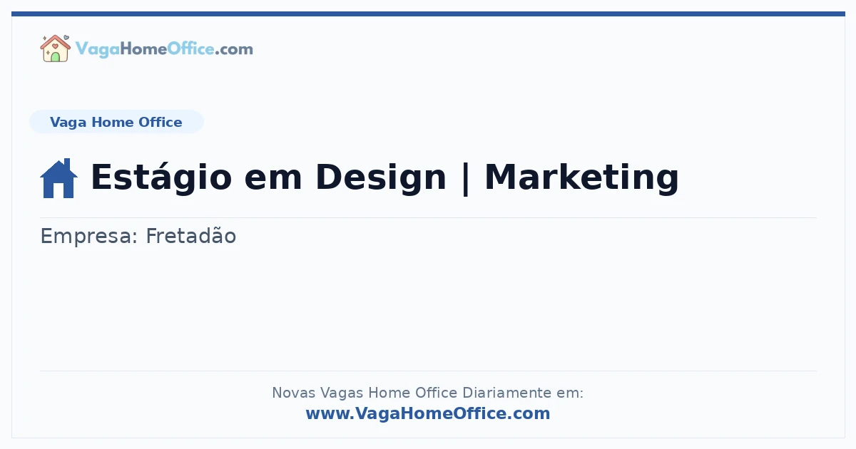 Vaga Home Office: Estágio em Design | Marketing | Quero Home