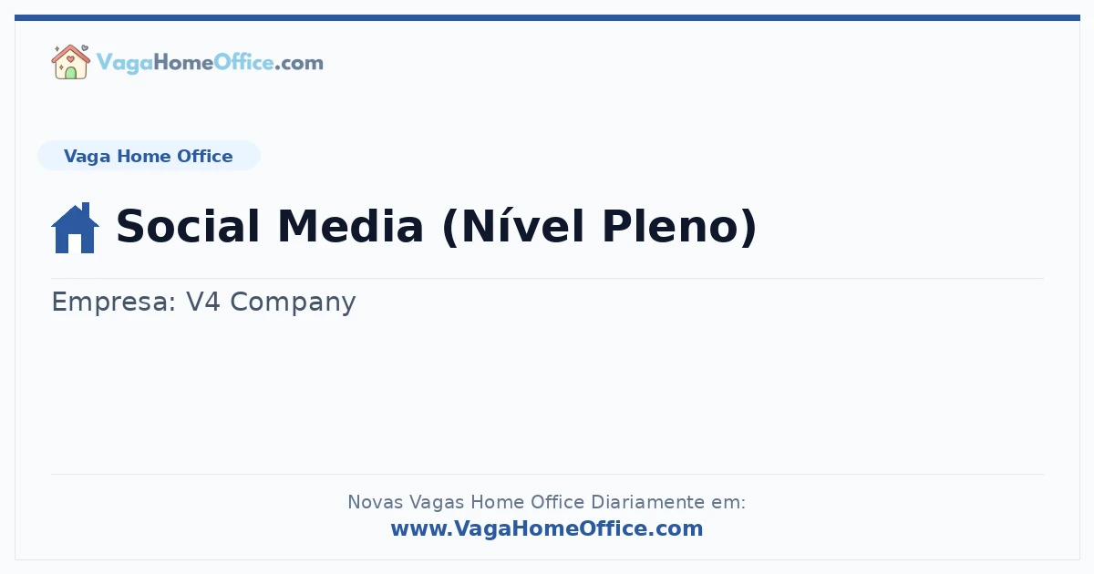 Vaga Home Office: Social Media (Nível Pleno) | Quero Home