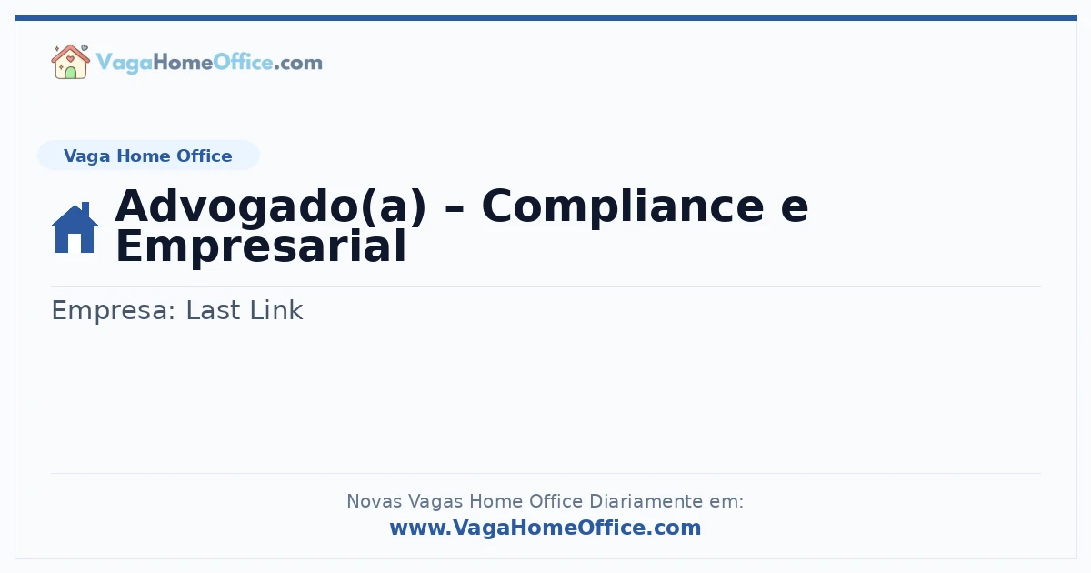 Vaga Home Office: Advogado(a) – Compliance e Empresarial | Quero Home