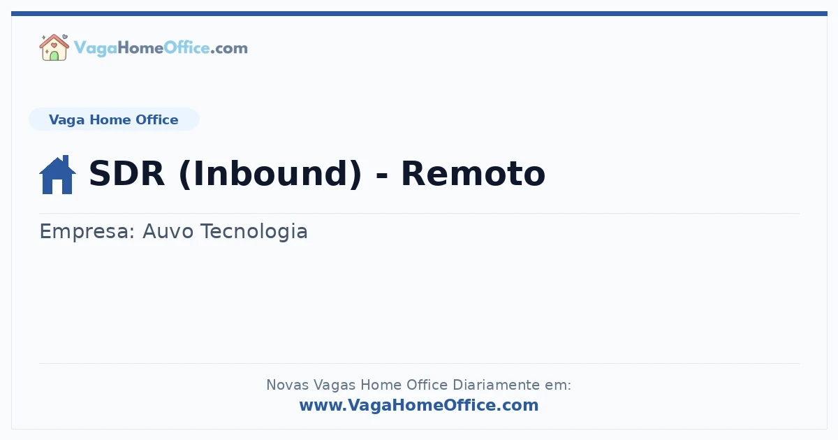 Vaga Home Office: SDR (Inbound) - Remoto | Quero Home