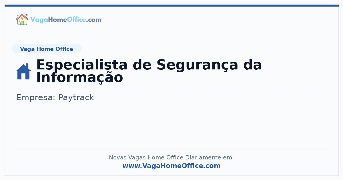 Vaga Home Office: Especialista de Segurança da Informação | Quero Home