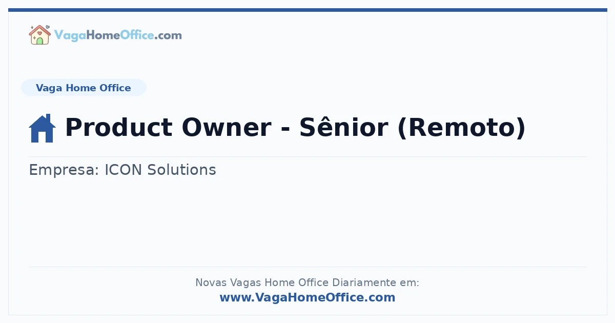 Vaga Home Office: Product Owner - Sênior (Remoto) | Quero Home