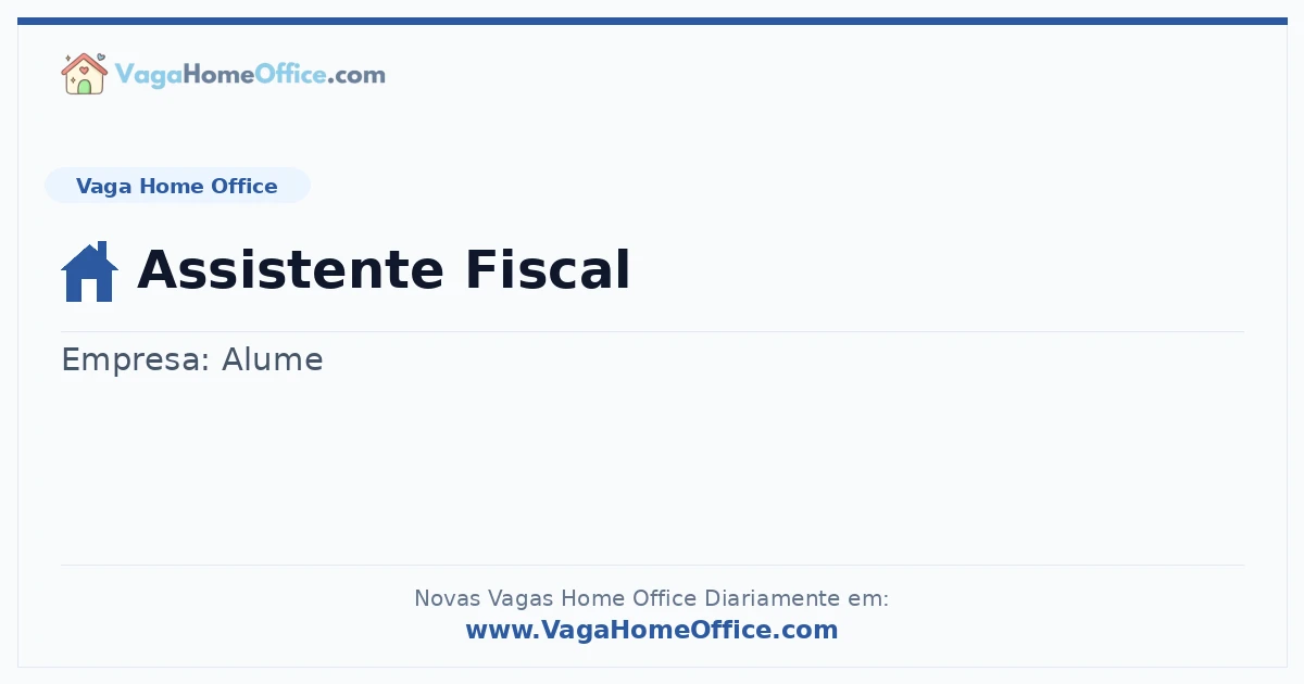 Vaga Home Office: Assistente Fiscal | Quero Home