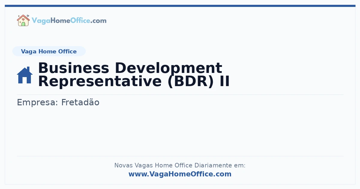 Vaga Home Office: Business Development Representative (BDR) II | Quero Home