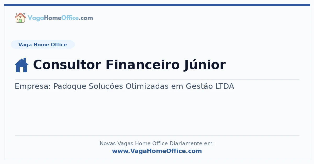 Vaga Home Office: Consultor Financeiro Júnior | Quero Home