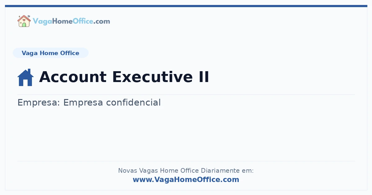 Vaga Home Office: Account Executive II | Quero Home