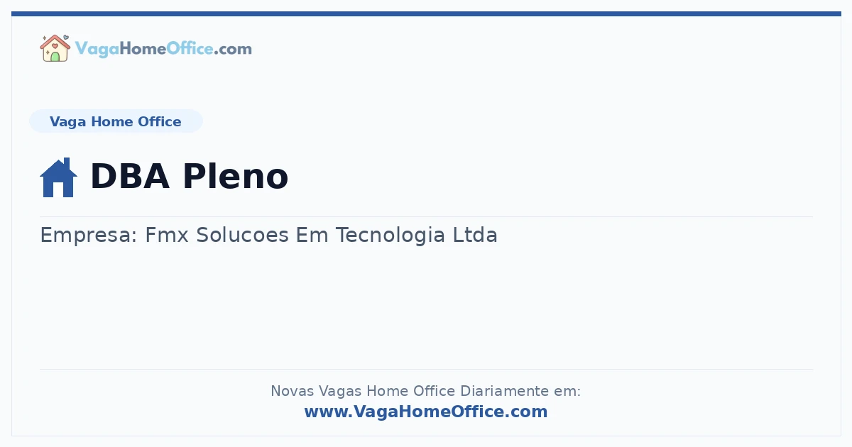 Vaga Home Office: DBA Pleno | Quero Home