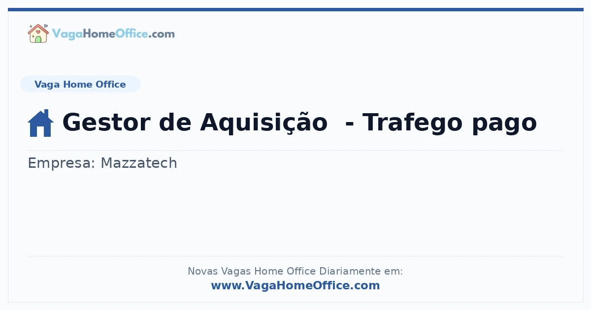 Vaga Home Office: Gestor de Aquisição  - Trafego pago | Quero Home