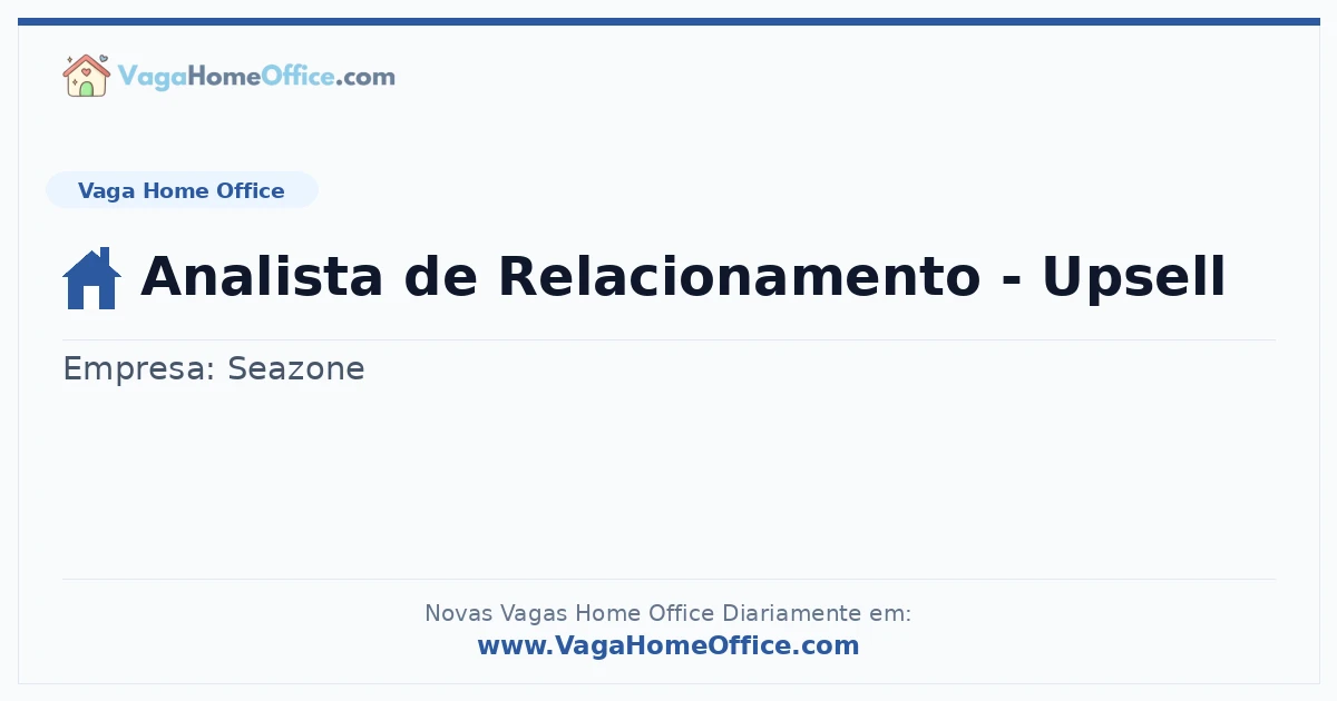 Vaga Home Office: Analista de Relacionamento - Upsell | Quero Home