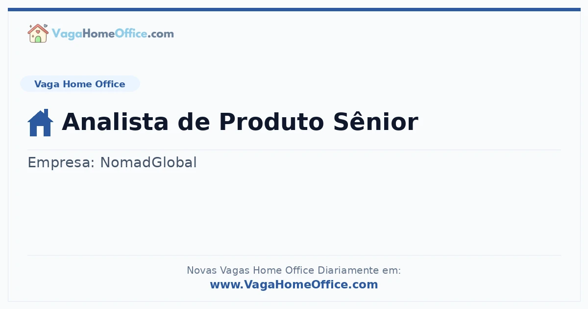 Vaga Home Office: Analista de Produto Sênior | Quero Home