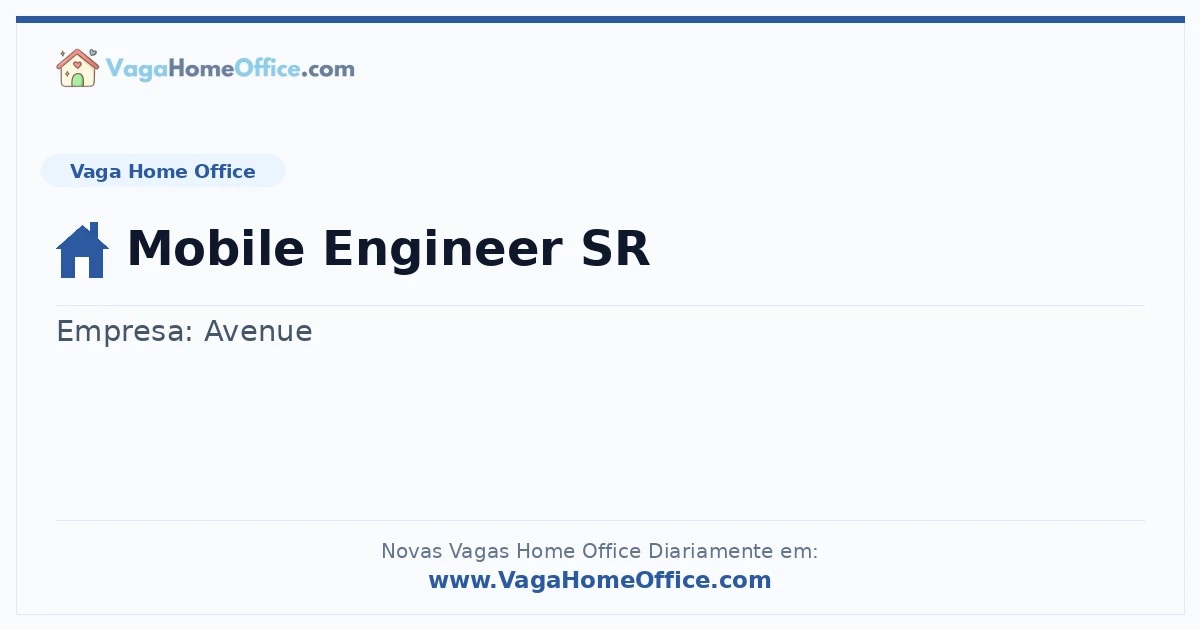 Vaga Home Office: Mobile Engineer SR | Quero Home