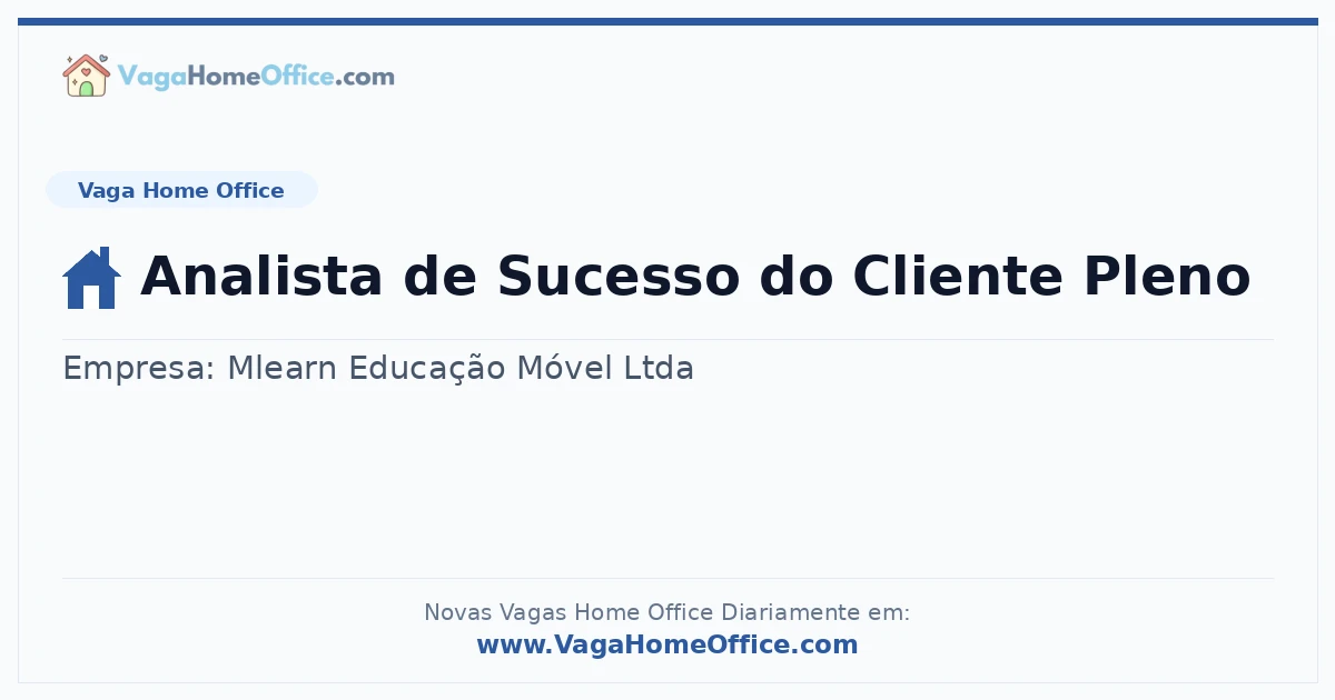 Vaga Home Office: Analista de Sucesso do Cliente Pleno | Quero Home