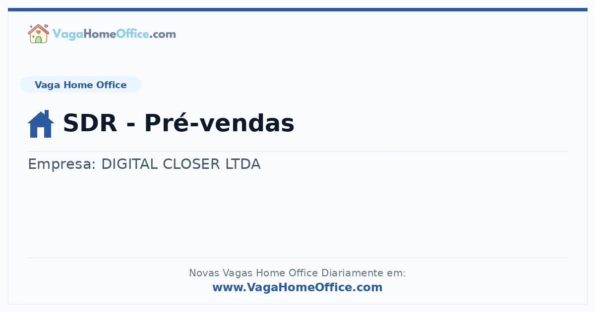 Vaga Home Office: SDR - Pré-vendas | Quero Home