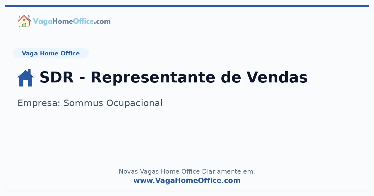 Vaga Home Office: SDR - Representante de Vendas | Quero Home