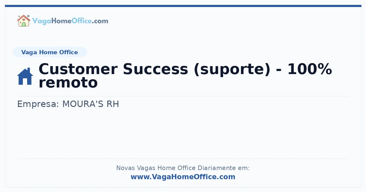 Vaga Home Office: Customer Success (suporte) - 100% remoto | Quero Home