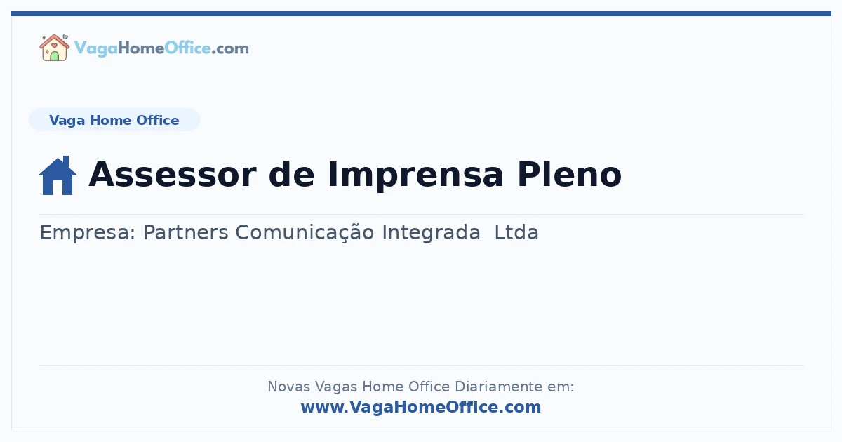 Vaga Home Office: Assessor de Imprensa Pleno | Quero Home