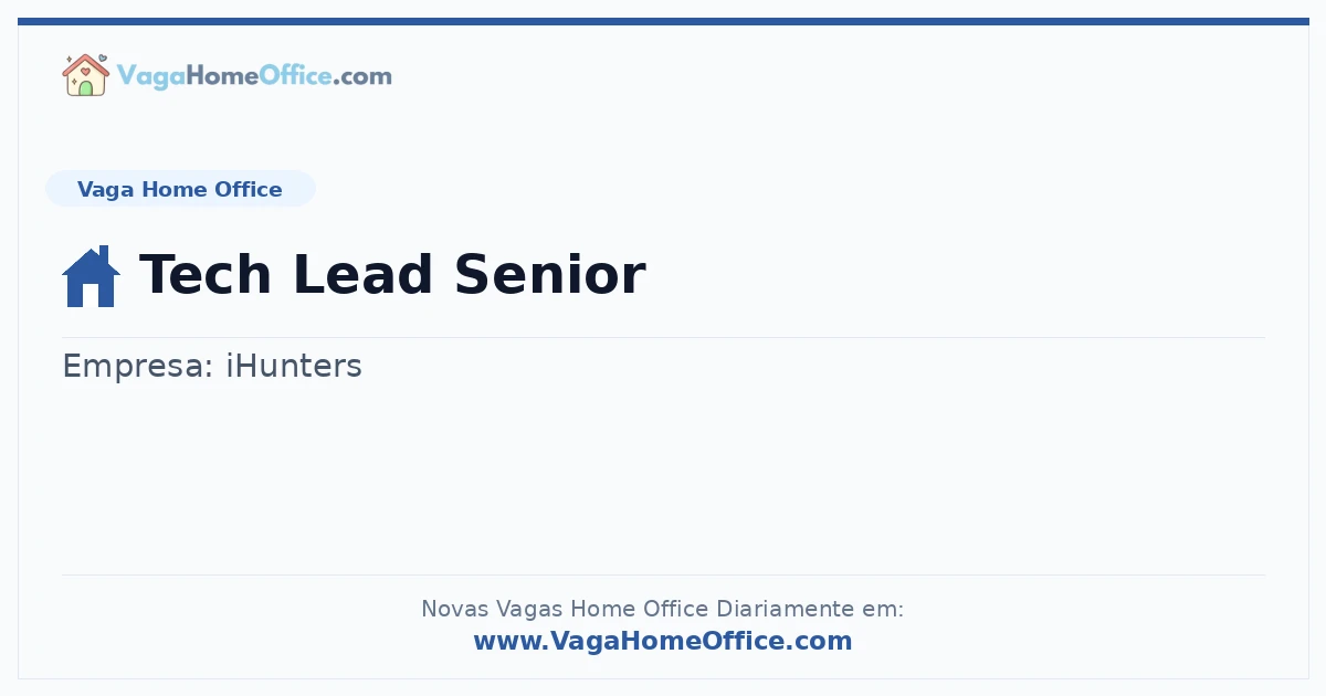 Vaga Home Office: Tech Lead Senior | Quero Home