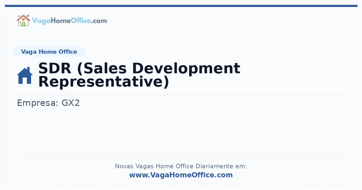 Vaga Home Office: SDR (Sales Development Representative) | Quero Home