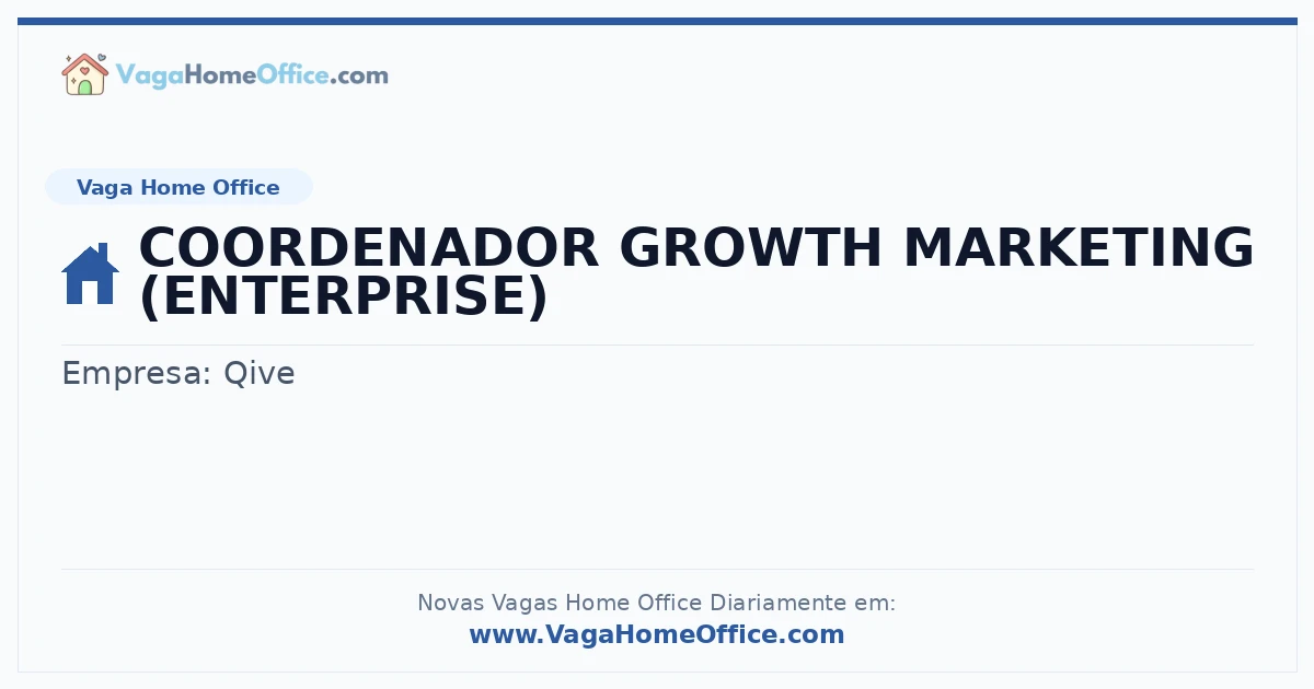 Vaga Home Office: COORDENADOR GROWTH MARKETING (ENTERPRISE) | Quero Home