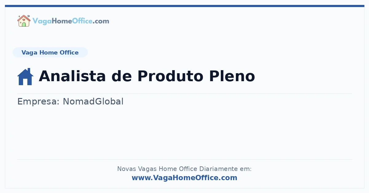 Vaga Home Office: Analista de Produto Pleno | Quero Home