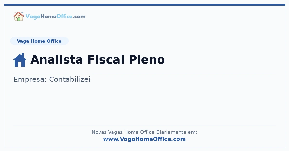 Vaga Home Office: Analista Fiscal Pleno | Quero Home