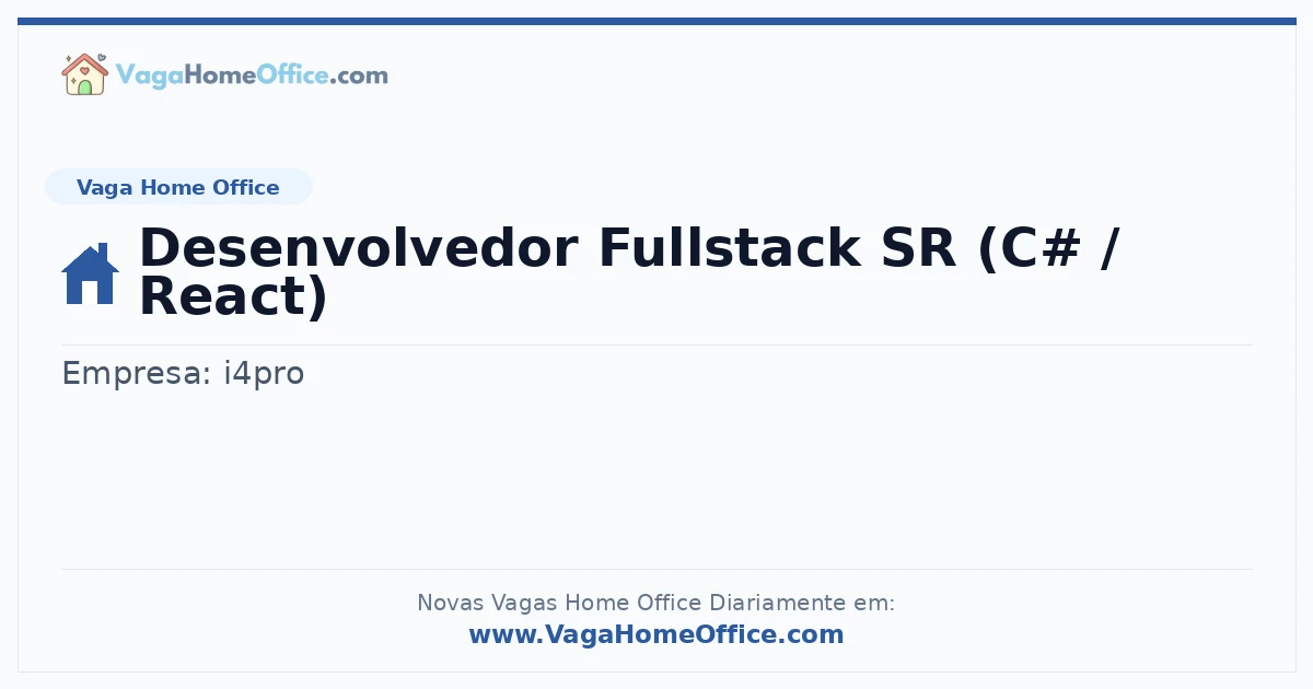 Desenvolvedor Fullstack SR (C# / React)