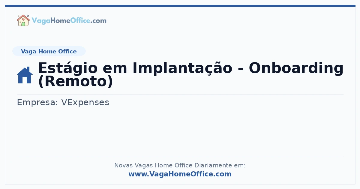 Estágio em Implantação - Onboarding (Remoto)