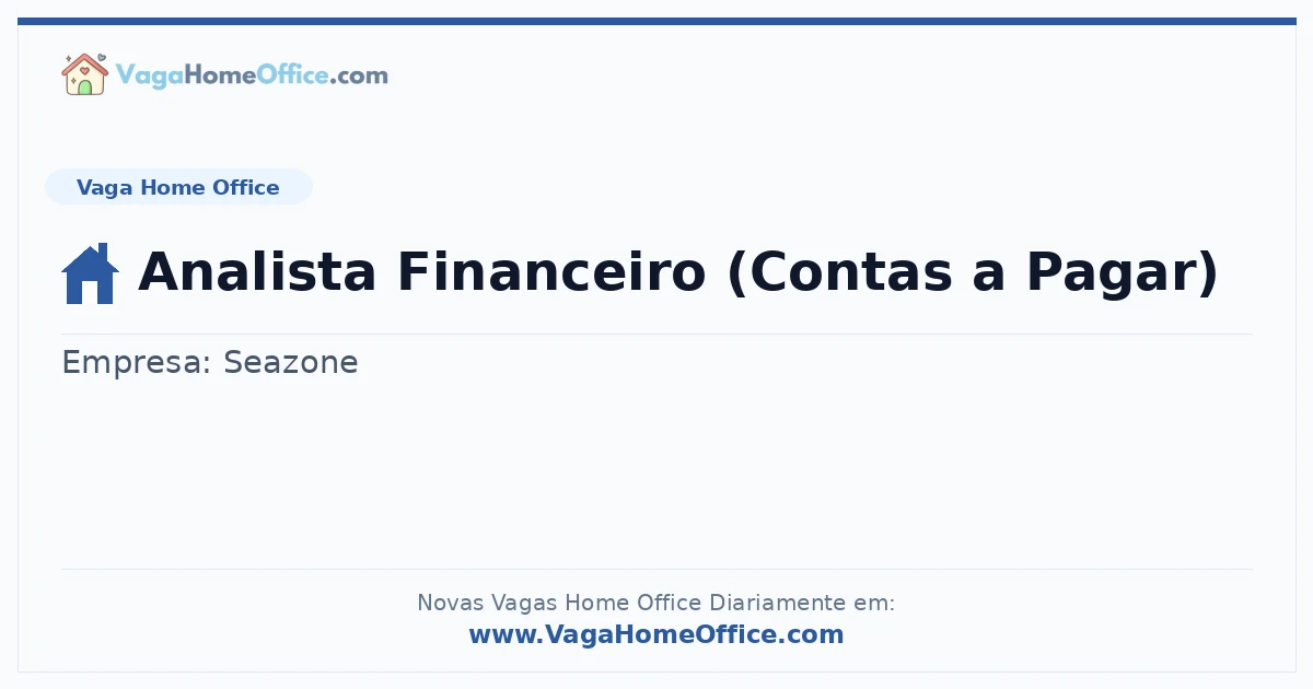 Vaga Home Office: Analista Financeiro (Contas a Pagar) | Quero Home