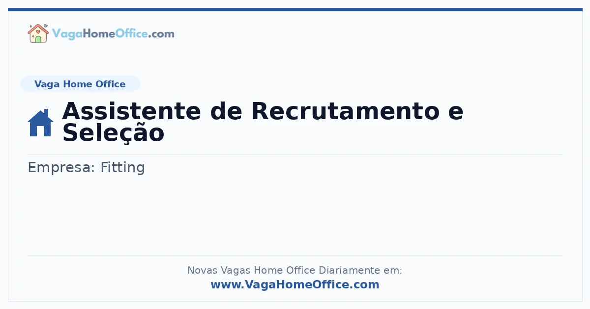 Vaga Home Office: Assistente de Recrutamento e Seleção | Quero Home