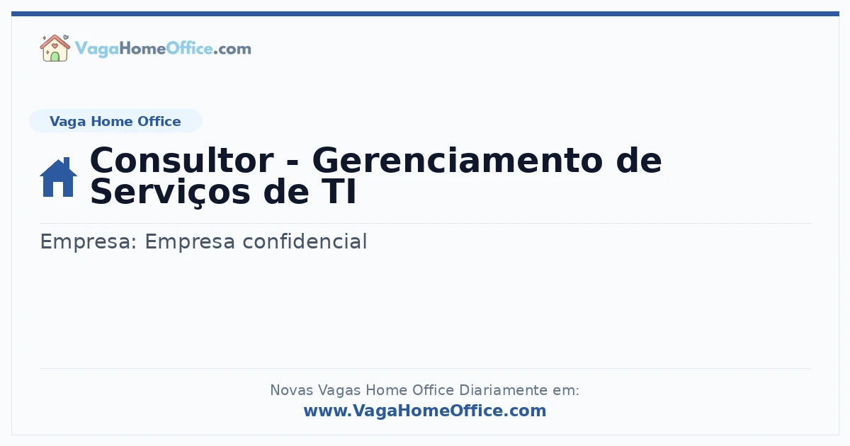 Vaga Home Office: Consultor - Gerenciamento de Serviços de TI | Quero Home