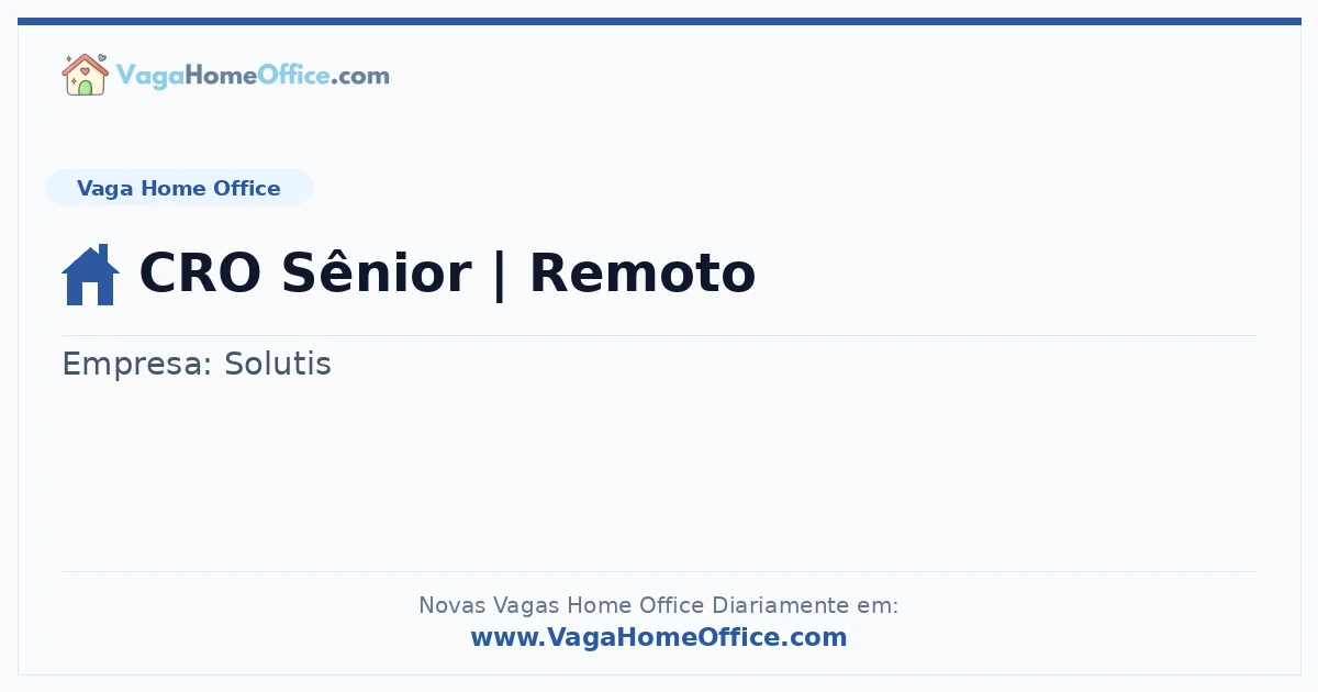 Vaga Home Office: CRO Sênior | Remoto | Quero Home