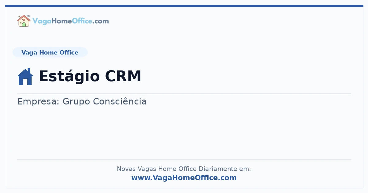 Vaga Home Office: Estágio CRM | Quero Home