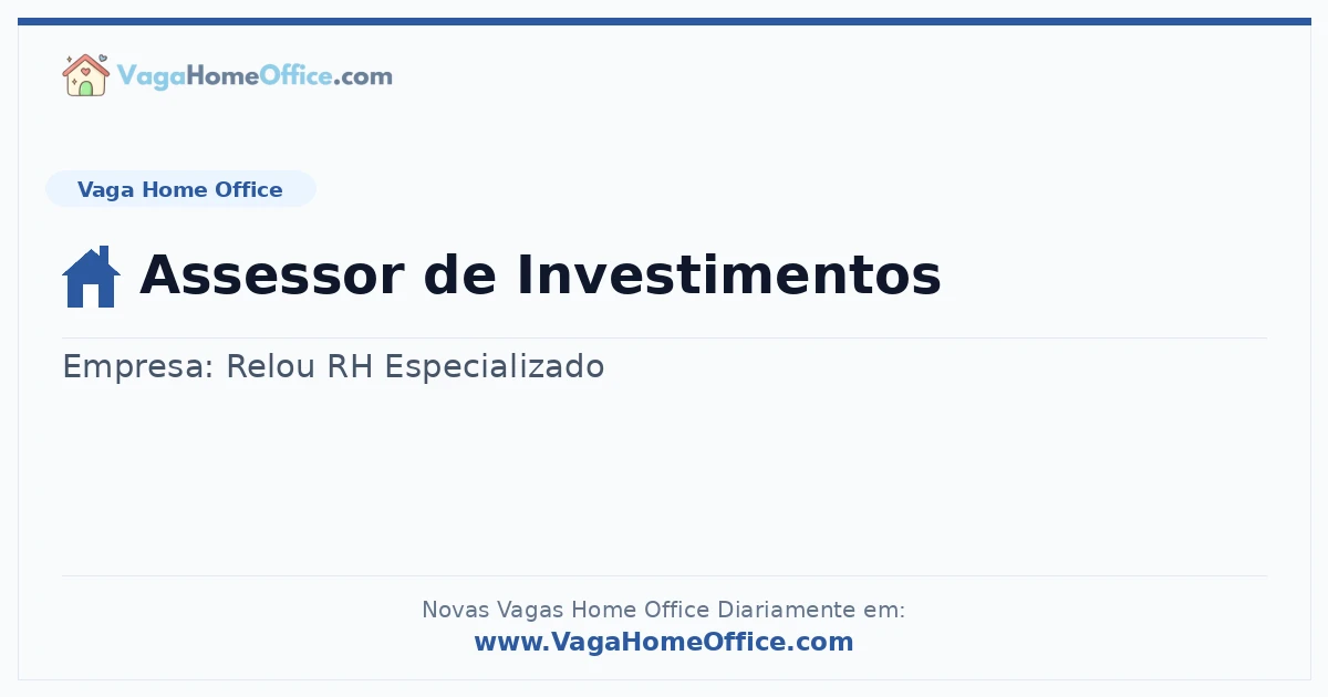 Vaga Home Office: Assessor de Investimentos | Quero Home