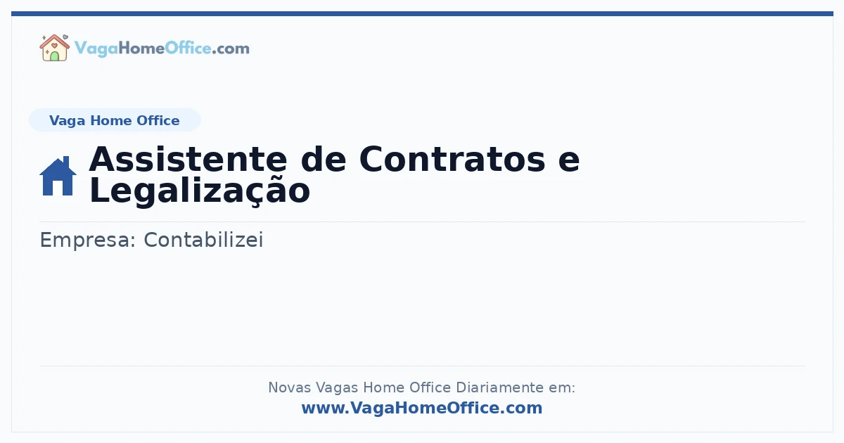 Vaga Home Office: Assistente de Contratos e Legalização | Quero Home