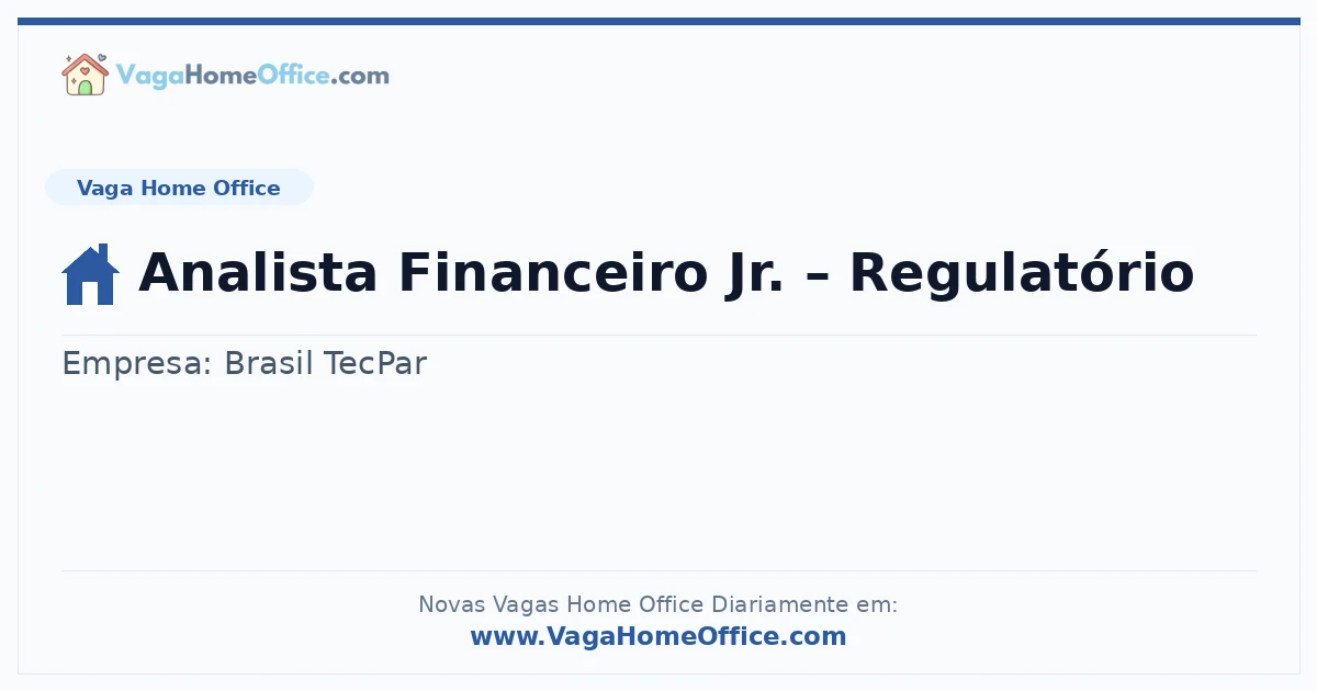 Analista Financeiro Jr. – Regulatório