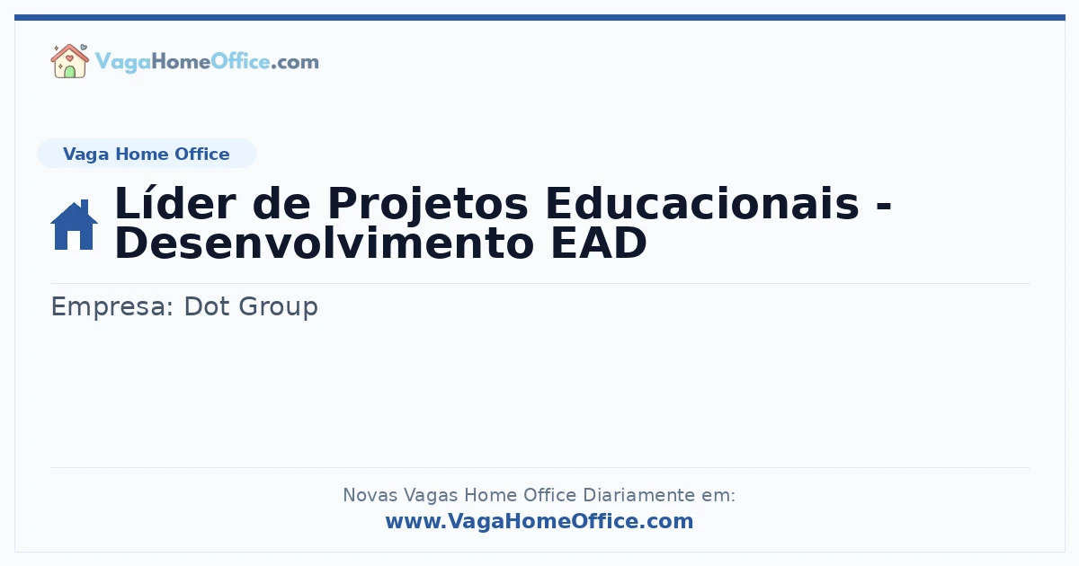 Vaga Home Office: Líder de Projetos Educacionais - Desenvolvimento EAD | Quero Home