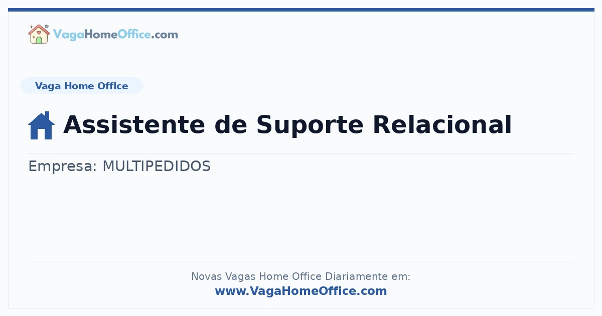 Vaga Home Office: Assistente de Suporte Relacional | Quero Home