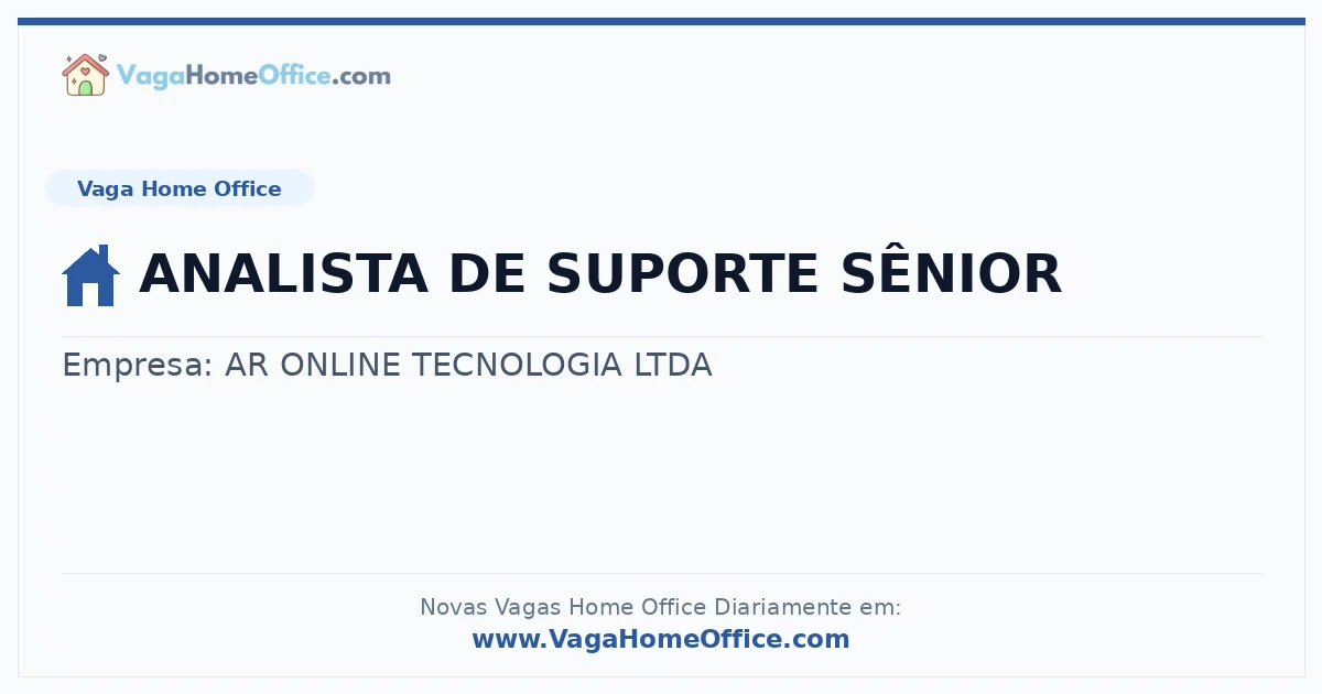 Vaga Home Office: ANALISTA DE SUPORTE SÊNIOR | Quero Home