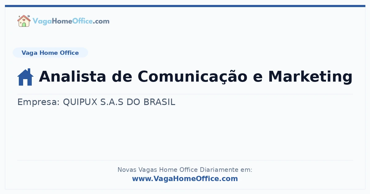Vaga Home Office: Analista de Comunicação e Marketing | Quero Home