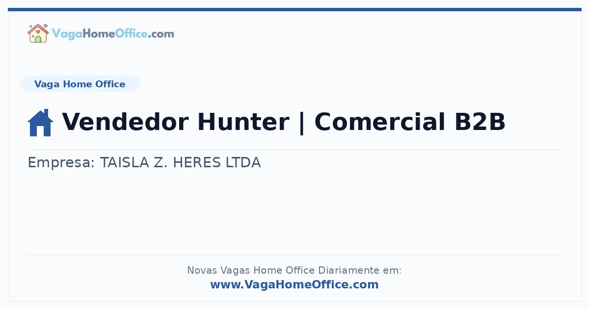 Vaga Home Office: Vendedor Hunter | Comercial B2B | Quero Home
