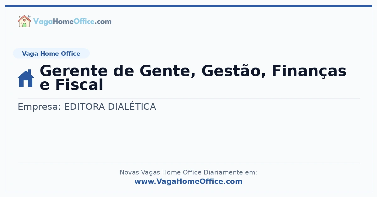Vaga Home Office: Gerente de Gente, Gestão, Finanças e Fiscal | Quero Home