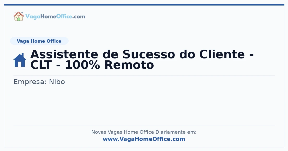 Vaga Home Office: Assistente de Sucesso do Cliente - CLT - 100% Remoto | Quero Home